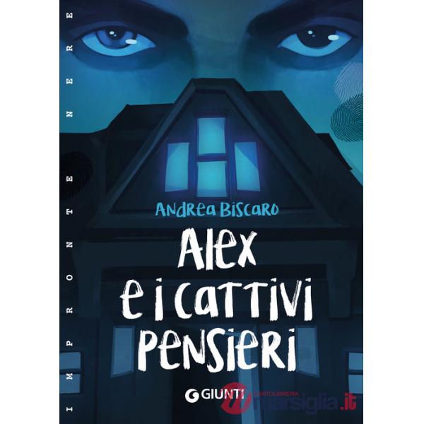 Alex e i Cattivi Pensieri