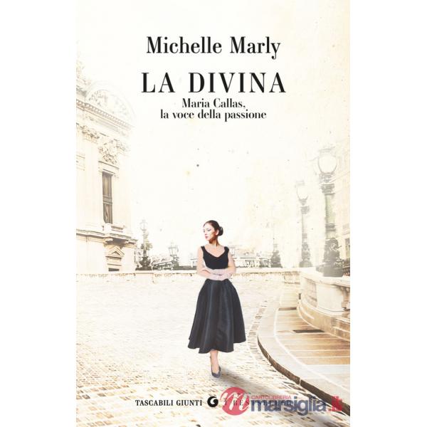 Divina. Maria Callas, la voce della passione (La)