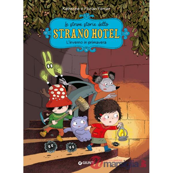 Inverno in primavera. Le strane storie dello Strano Hotel (L'). Vol. 1