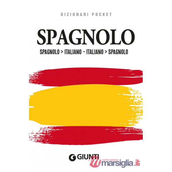 Dizionario spagnolo. Spagnolo-italiano, italiano-spagnolo