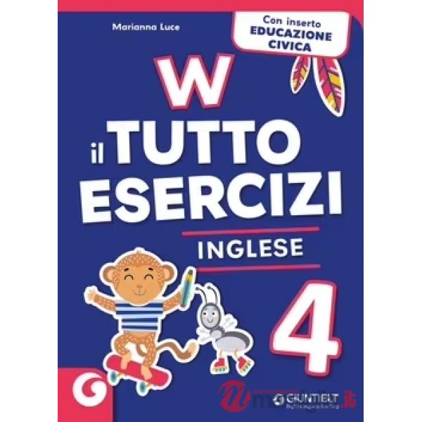 W il tutto esercizi. Inglese. Per la Scuola elementare
