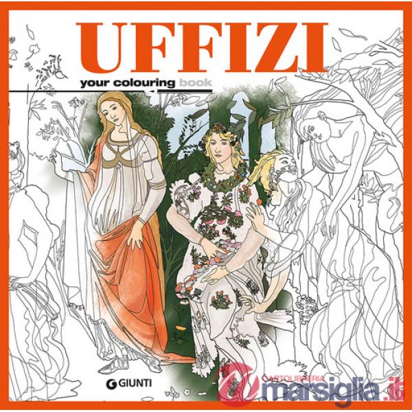 Uffizi. Your colouring book. Ediz. illustrata