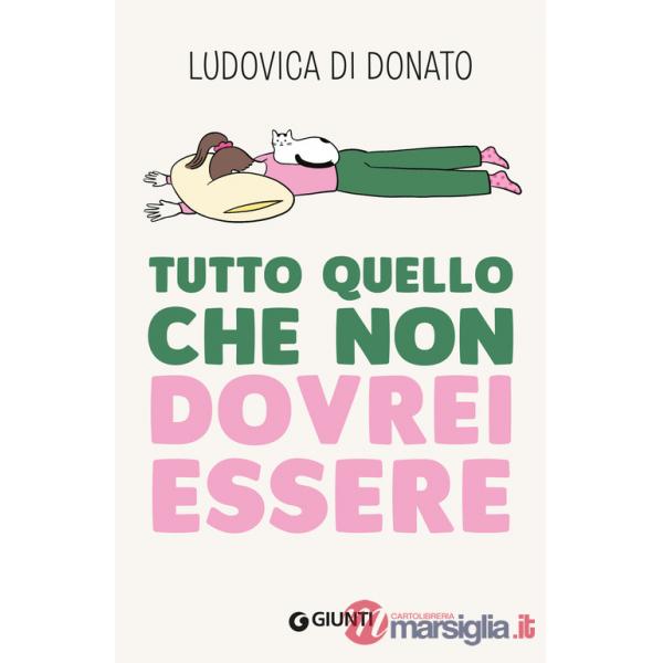 Tutto quello che non dovrei essere