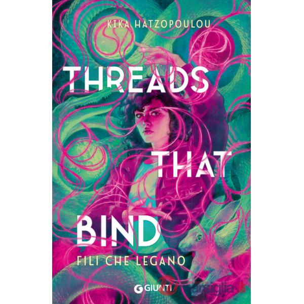 Threads that bind. Fili che legano