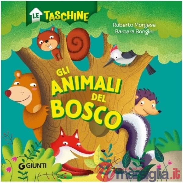 Animali del bosco. Ediz. a colori (Gli)