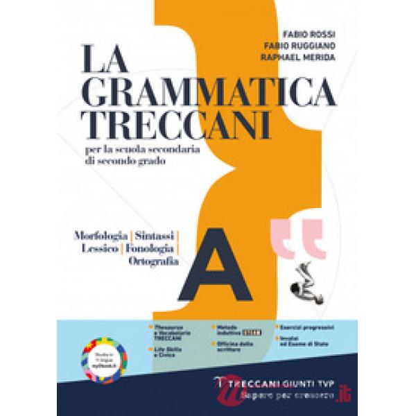 LA GRAMMATICA TRECCANI (BIENNIO) VOL. A