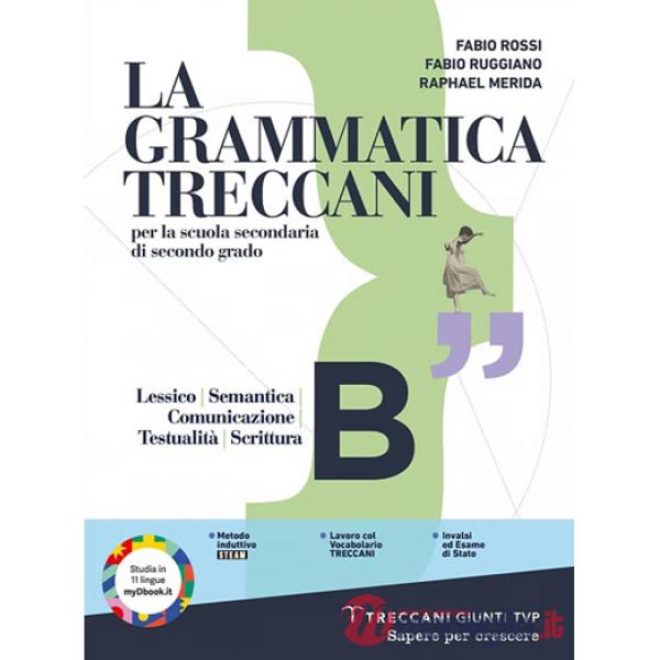LA GRAMMATICA TRECCANI (BIENNIO) VOL. B