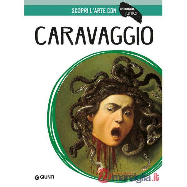 Caravaggio. Ediz. a colori