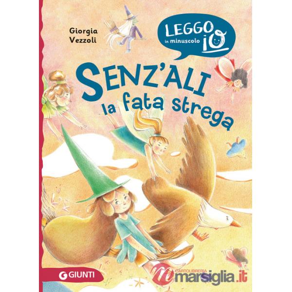 Senz'ali. La fata strega. Ediz. illustrata