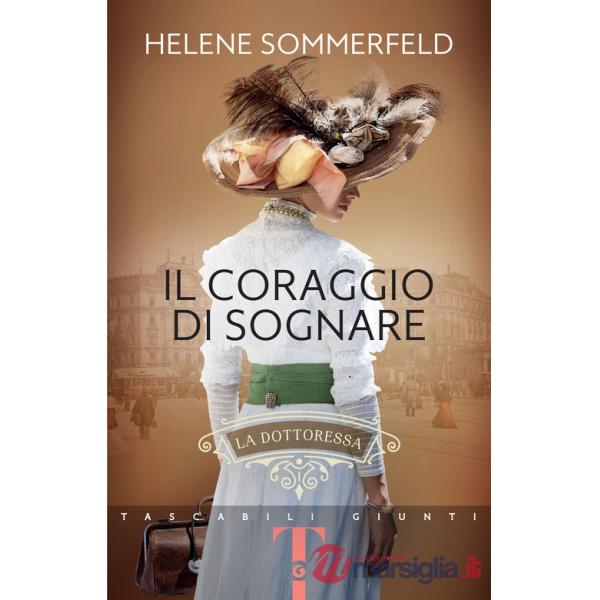 Coraggio di sognare. La dottoressa (Il)