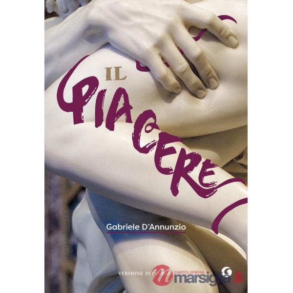 Piacere. Ediz. integrale (Il)