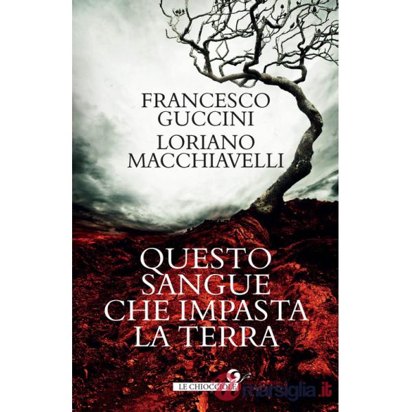Questo sangue che impasta la terra