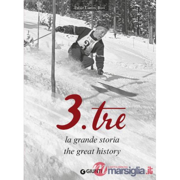 3.Tre. La grande storia-The great history. Ediz. italiana e inglese