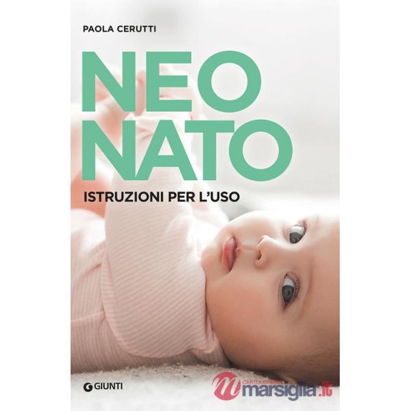 Neonato. Istruzioni per l'uso
