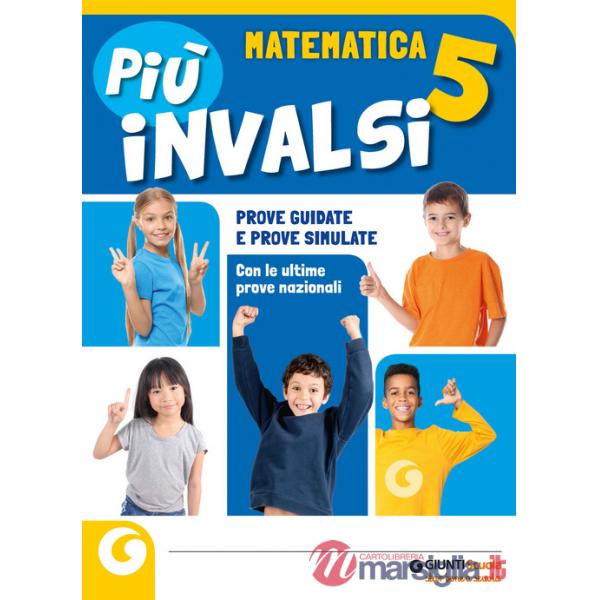 PIU' INVALSI MATEMATICA CL. 5