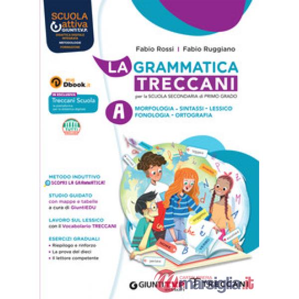 LA GRAMMATICA TRECCANI VOL. A + VOL. B + ESERCIZI
