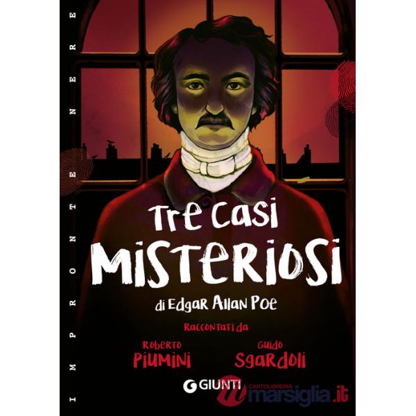 Tre casi misteriosi di Edgar Allan Poe