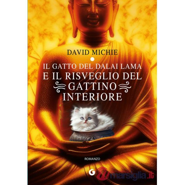 Gatto del Dalai Lama e il risveglio del gattino interiore (Il)