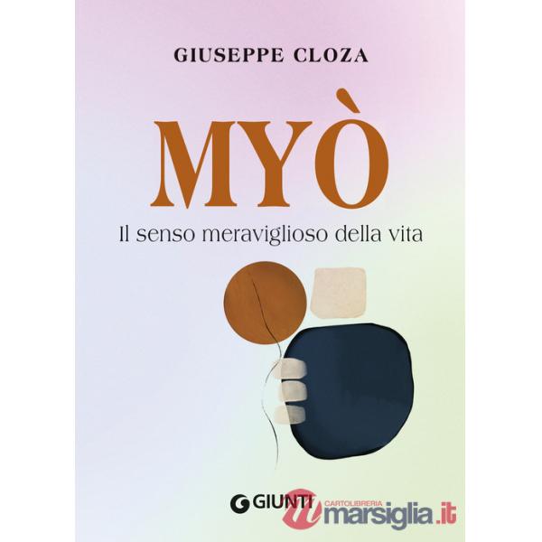 Myo. Il senso meraviglioso della vita