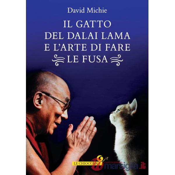 Gatto del Dalai Lama e l'arte di fare le fusa (Il)