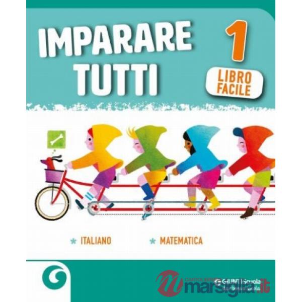 IMPARARE TUTTI-CL. 1 ITALIANO MATEMATICA
