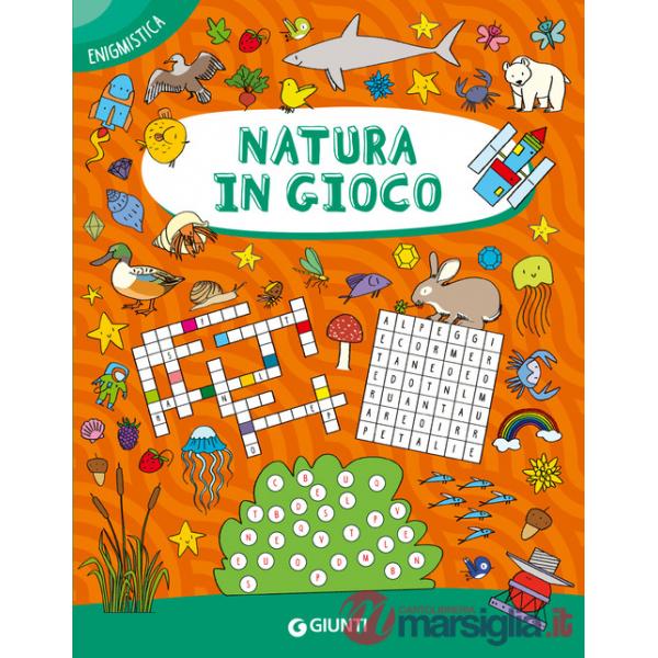 Natura in gioco. Ediz. a colori