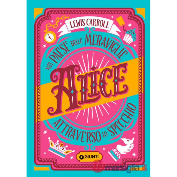 Alice nel paese delle meraviglie-Alice attraverso lo specchio
