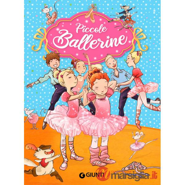 Piccole ballerine. Ediz. a colori