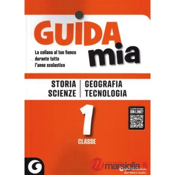 Guida mia. Storia, geografia, scienze e tecnologia