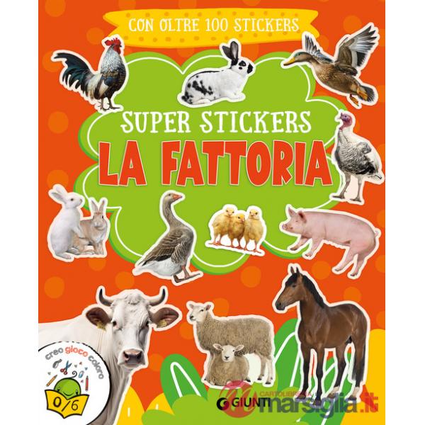 Fattoria. Super stickers. Ediz. a colori (La)