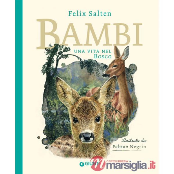 Bambi. Una vita nel bosco. Ediz. a colori