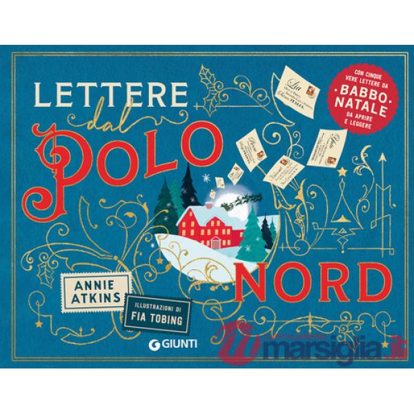 Lettere dal Polo Nord. Ediz. a colori