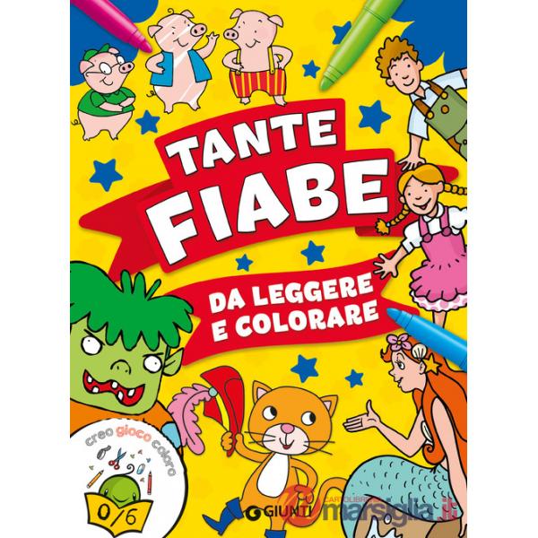 Tante fiabe da leggere e colorare