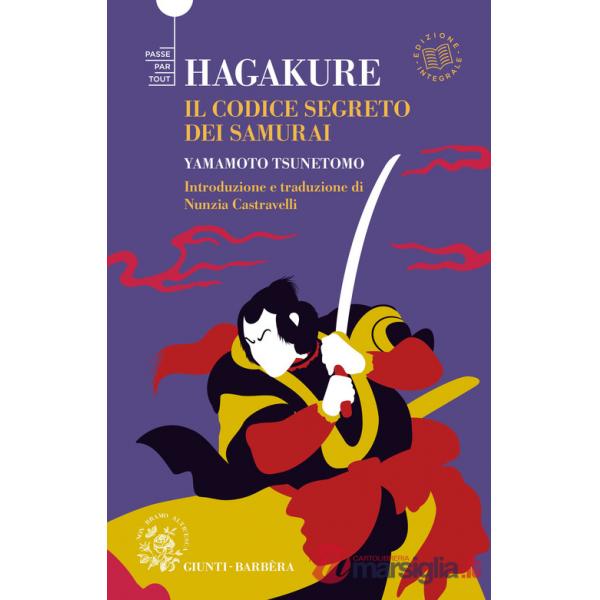 Hagakure. Il codice segreto del samurai