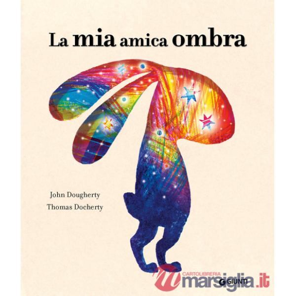 Mia amica ombra. Ediz. a colori (La)