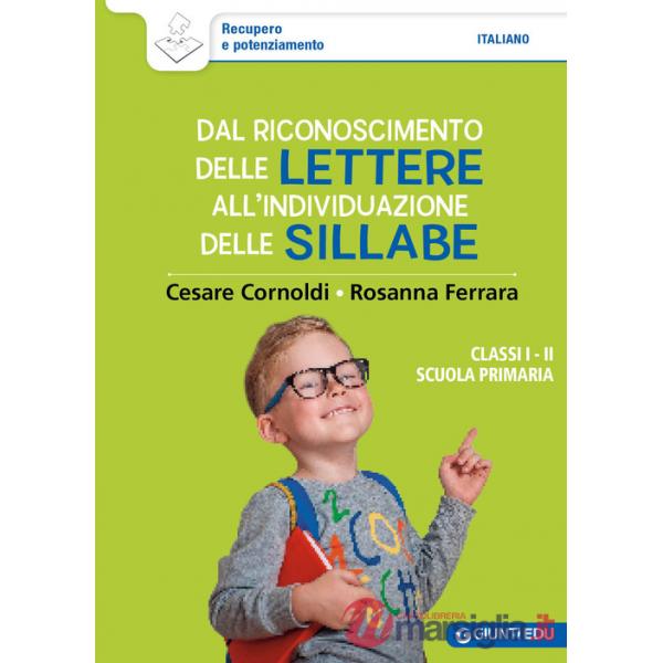 Dal riconoscimento delle lettere all'individuazione delle sillabe. Classi 1ª e 2ª scuola primaria