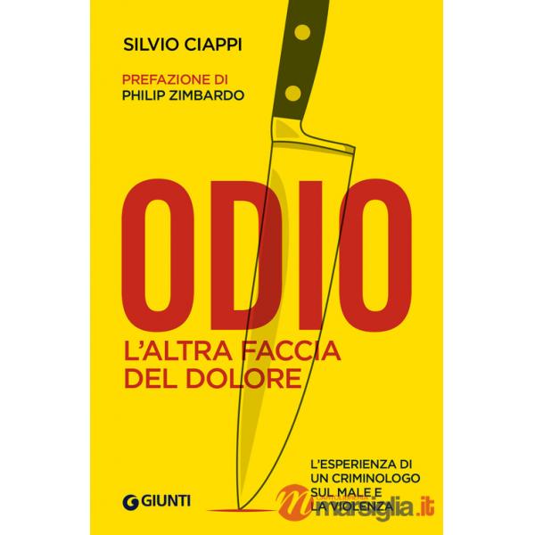 Odio. L'altra faccia del dolore