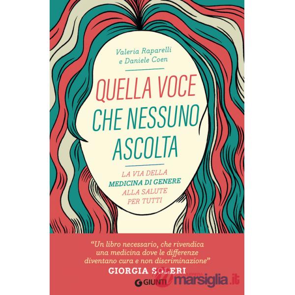 Quella voce che nessuno ascolta. La via della medicina di genere alla salute per tutti