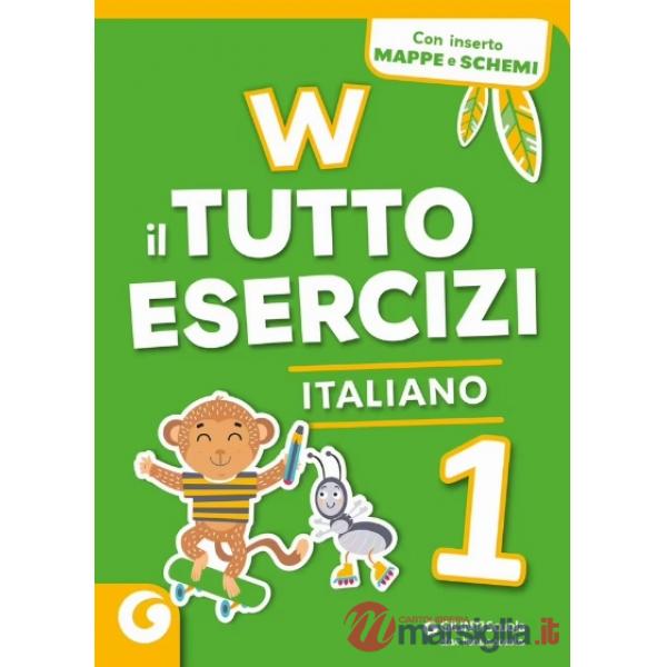 W IL TUTTO ESERCIZI-ITALIANO 1