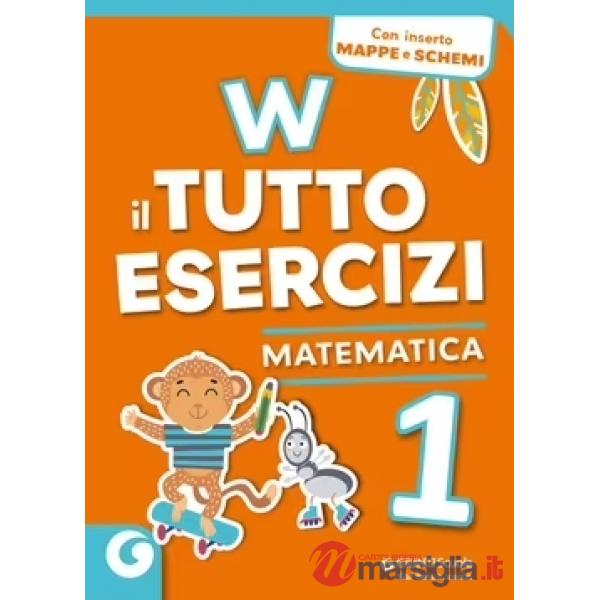 W IL TUTTO ESERCIZI-MATEMATICA 1