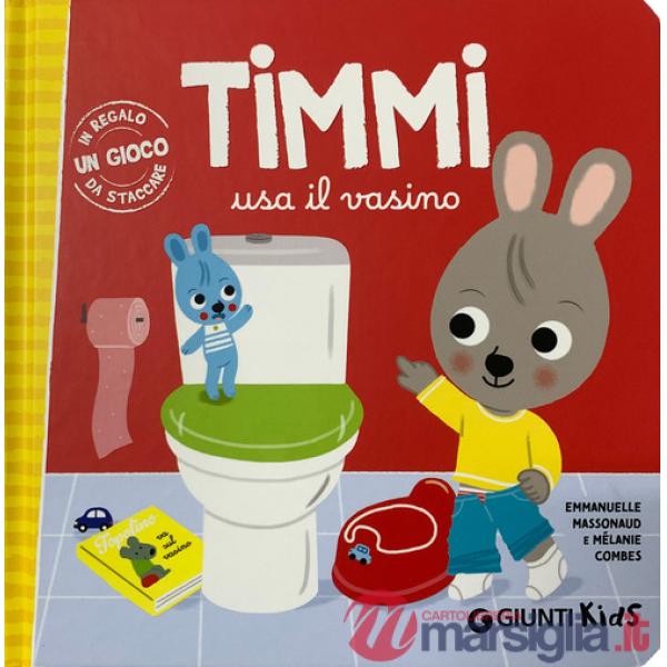 Timmi usa il vasino. Ediz. a colori