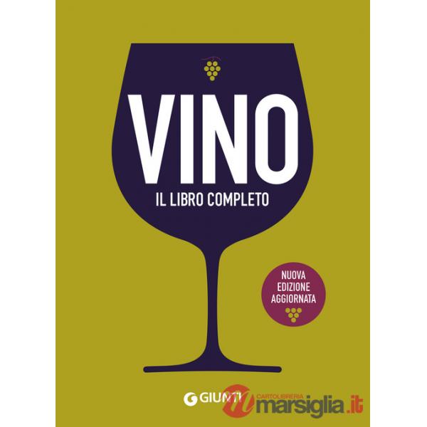 Vino. Il libro completo. Nuova ediz.