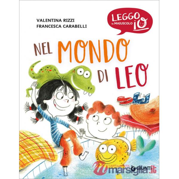 Nel mondo di Leo. Ediz. a colori