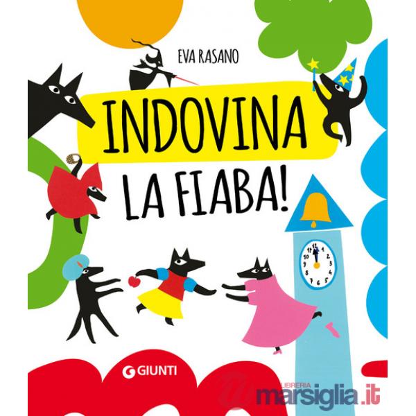 Indovina la fiaba. Silent book. Ediz. a colori
