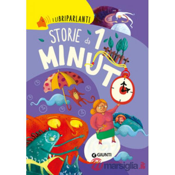 Storie da 1 minuto. I libri parlanti. Ediz. a colori