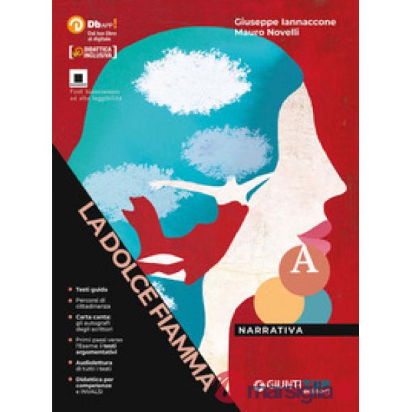 LA DOLCE FIAMMA VOL. A NARRATIVA + QUADERNO SCRITTURA