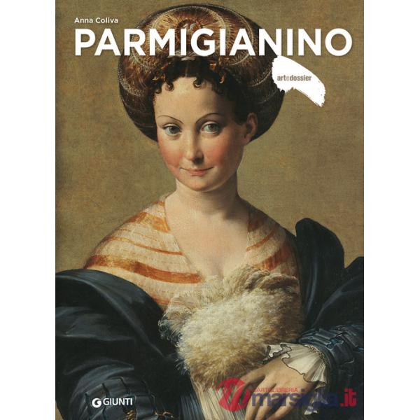 Parmigianino. Ediz. a colori