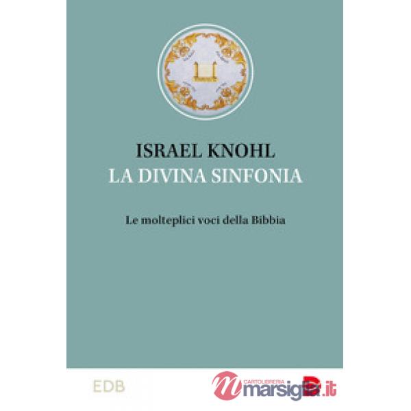 Divina sinfonia. Le molteplici voci della Bibbia (La)