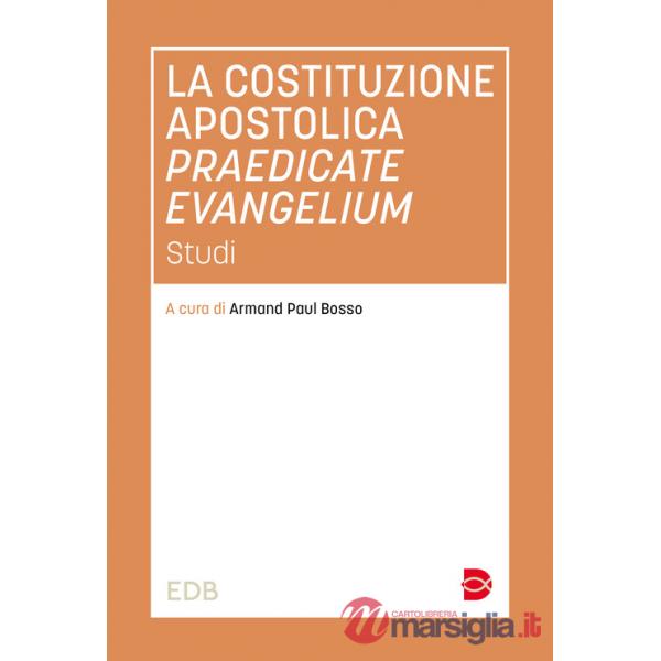 Costituzione apostolica praedicate evangelium. Studi (La)