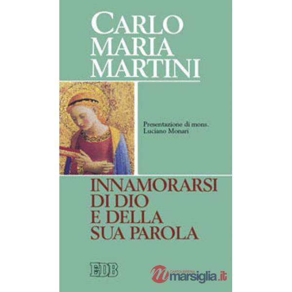 Innamorarsi di Dio e della sua parola
